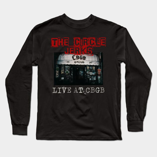 circle jerka live at cbgb Long Sleeve T-Shirt by kusuka ulis